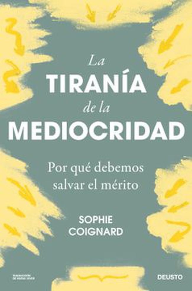 LA TIRANIA DE LA MEDIOCRIDAD | SOPHIE COIGNARD