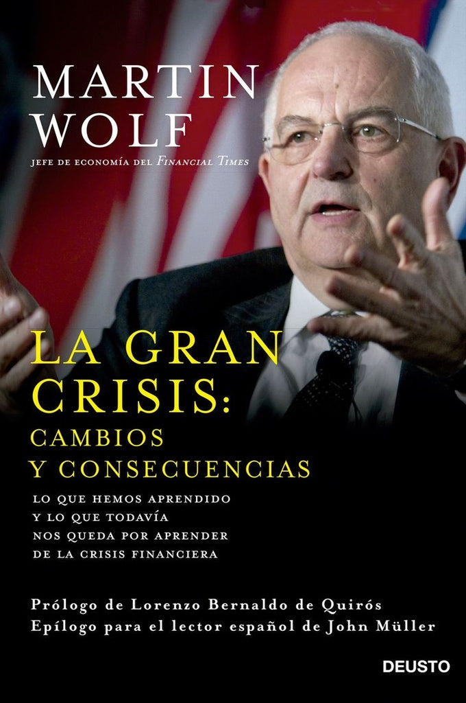GRAN CRISIS CAMBIOS Y CONSECUENCIAS,LA | WOLFMARTIN