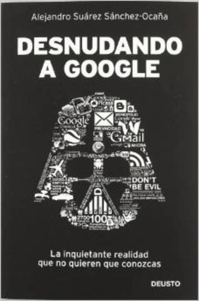 DESNUDANDO A GOOGLE | SUAREZ SANCHEZ OCAÑAALEJANDRO