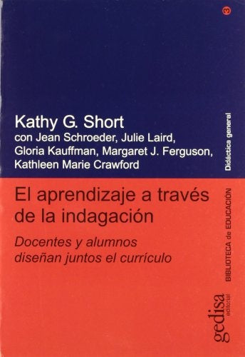 APRENDIZAJE A TRAVES DE LA INDAGACION | KATHY G. SHORT