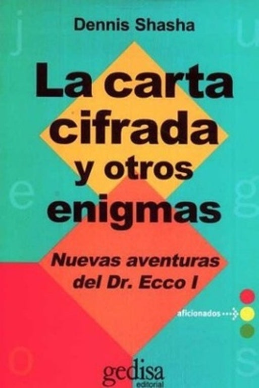 La carta cifrada y otros enigmas | DENNIS SHASHA