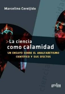 La ciencia como calamidad | MARCELINO CEREIJIDO