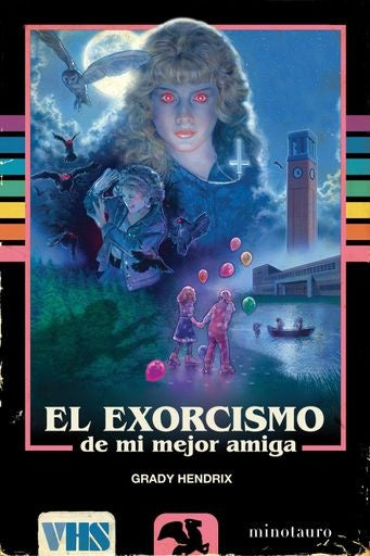 EL EXORCISMO DE MI MEJOR AMIGA | Grady Hendrix