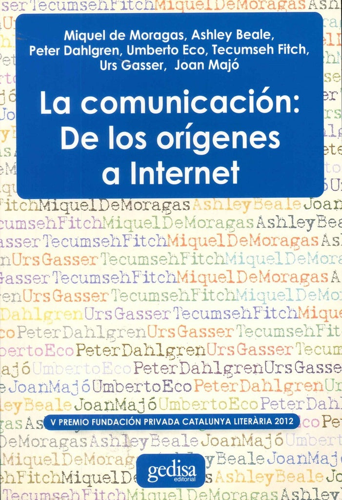 La comunicación: De los orígenes a Internet | Varios autores