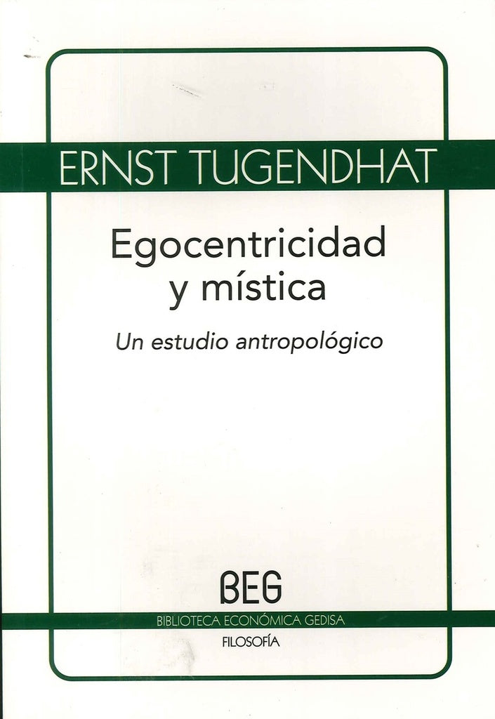 Egocentricidad y mística | ERNST TUGENDHAT