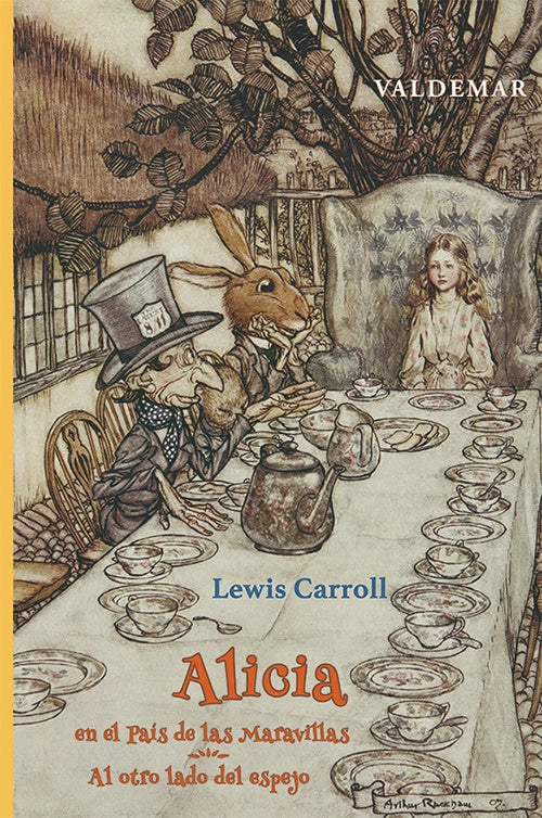 ALICIA EN EL PAIS DE LAS MARAVILLAS & AL OTRO LADO DEL ESPEJ | CARROLL LEWIS/RACKHAM ARTHUR