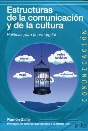 ESTRUCTURAS DE LA COMUNICACION Y LA CULTURA | RAMON ZAILO