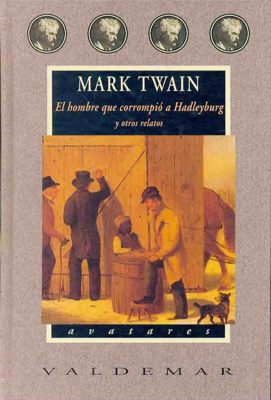HOMBRE QUE CORROMPIO A HADLEYBURG | TWAINMARK