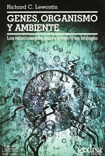 GENES, ORGANISMO Y AMBIENTE | RICHARD C. LEWONTIN