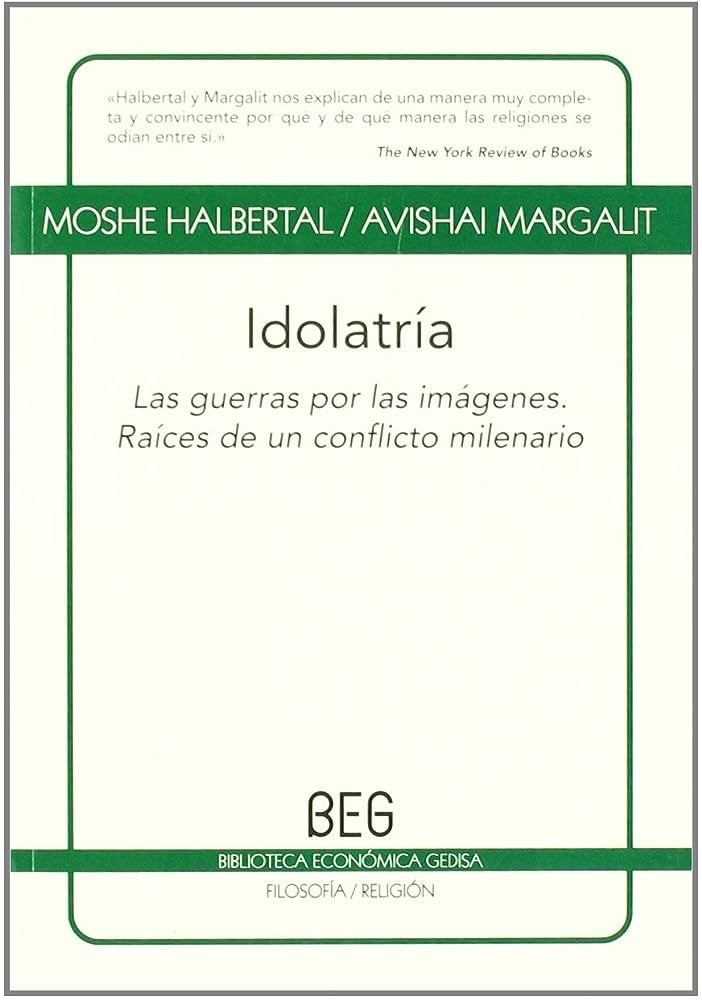 IDOLATRIA (BEG) | MOSHE/AVISHAI MARGALIT HALBERTAL