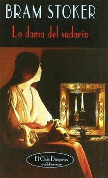 DAMA DEL SUDARIO | BRAM / KINGLER LESLIE (ED.) STOKER