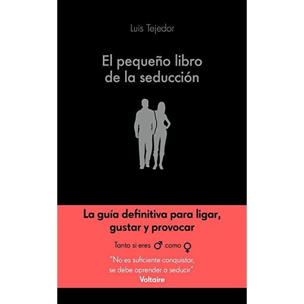 PEQUEÑO LIBRO DE LA SEDUCCION,EL | TEJEDOR GARCIALUIS