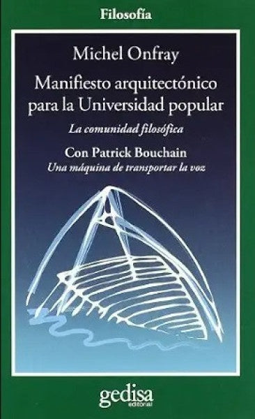 MANIFIESTO ARQUITECTONICO PARA LA UNIVERSIDAD POPULAR | MICHEL ONFRAY