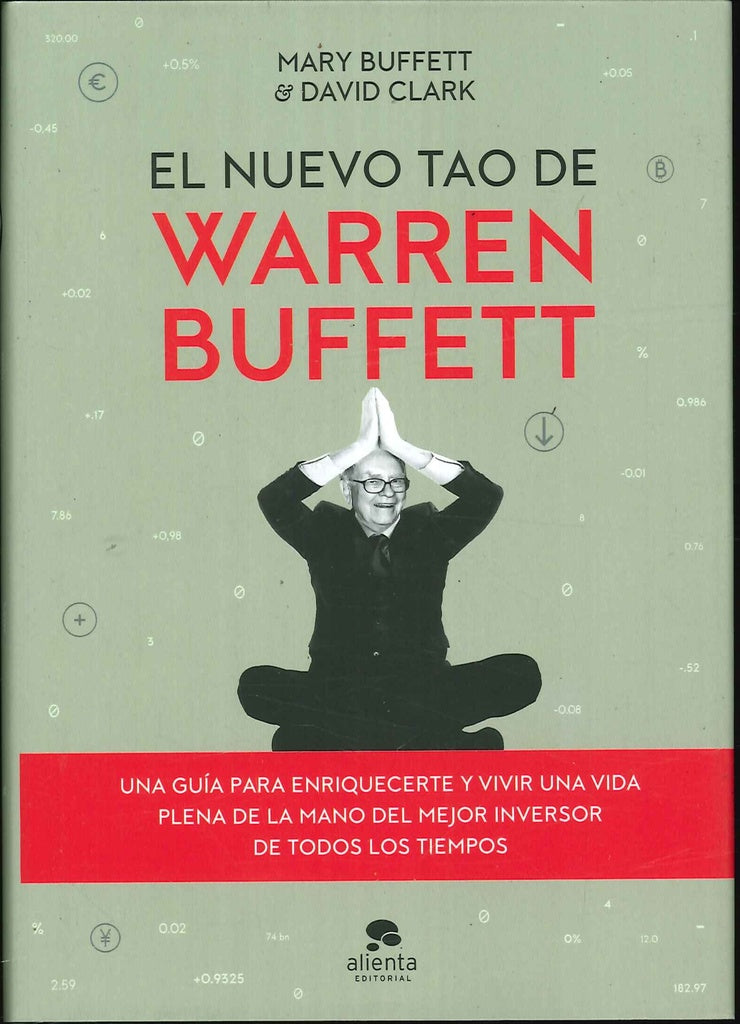 EL NUEVO TAO DE WARREN BUFFETT | MARY BUFFETT/DAVID CLARK
