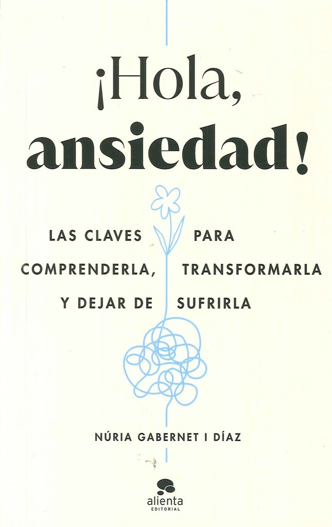 HOLA ANSIEDAD | GABERNET I DIAZ NURIA