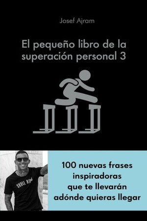 EL PEQUEÑO LIBRO DE LA SUPERACION PERSONAL 3 | JOSEF AJRAM
