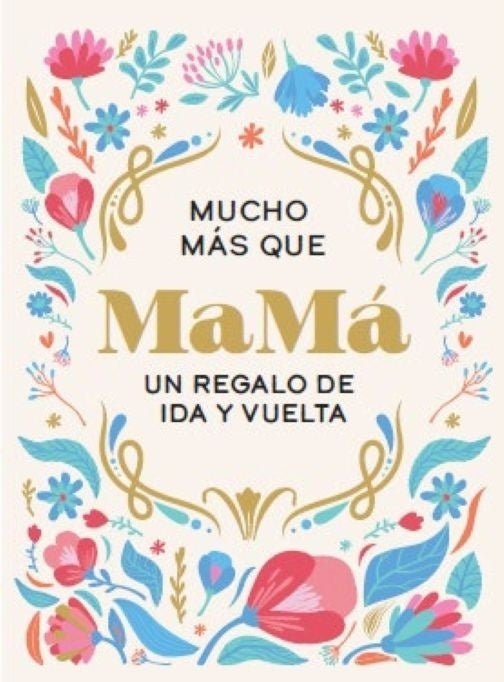 MUCHO MAS QUE MAMA | Varios autores