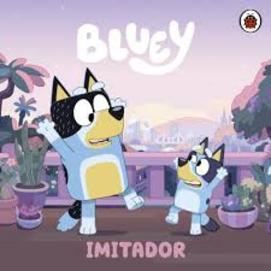 BLUEY. IMITADOR (COPYCAT) | LADYBIRD BOOKS
