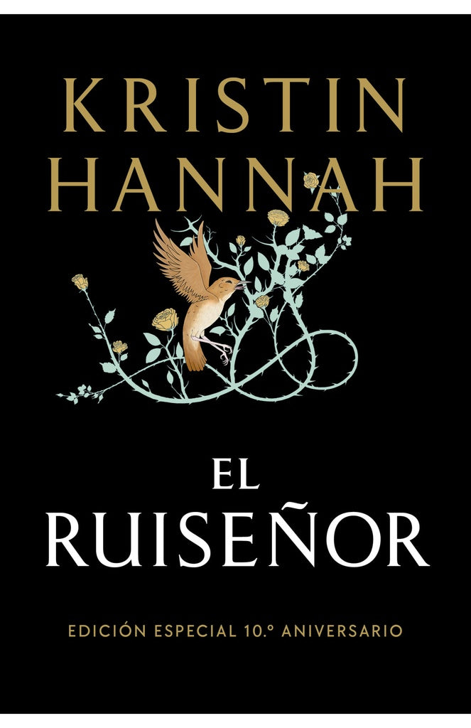 RUISEÑOR, EL (ED CONMEMORATIVA 10 AÑOS) | KRISTIN HANNAH