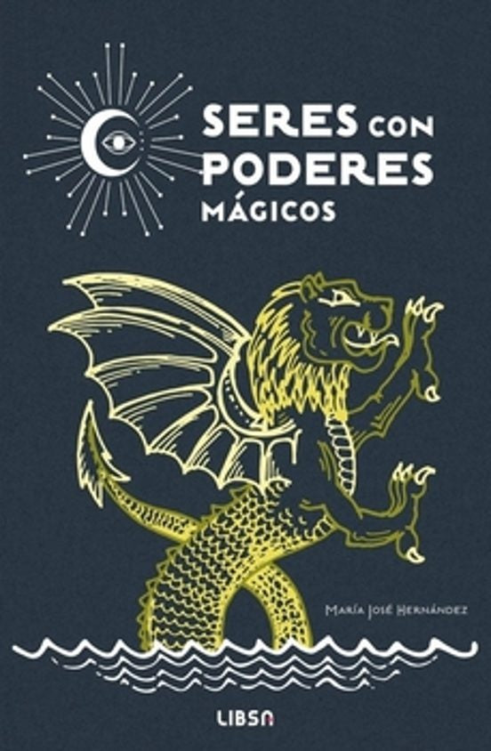 SERES CON PODERES MAGICOS | María José Hernández