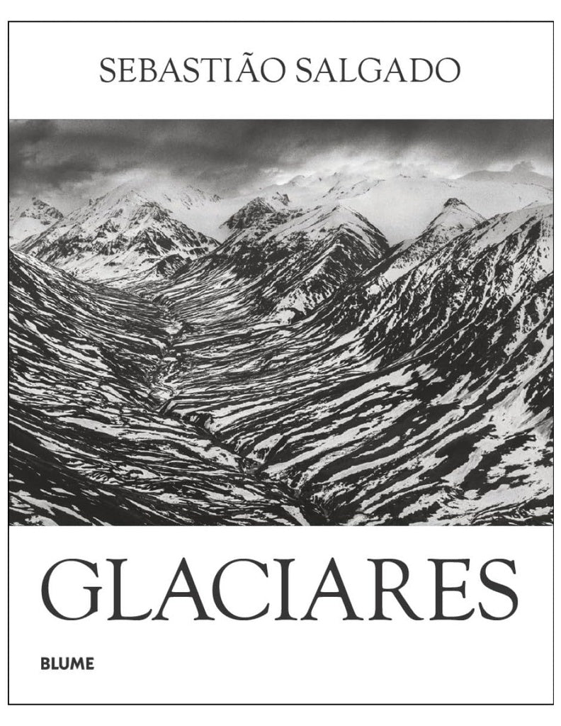 GLACIARES | SEBASTIAO SALGADO