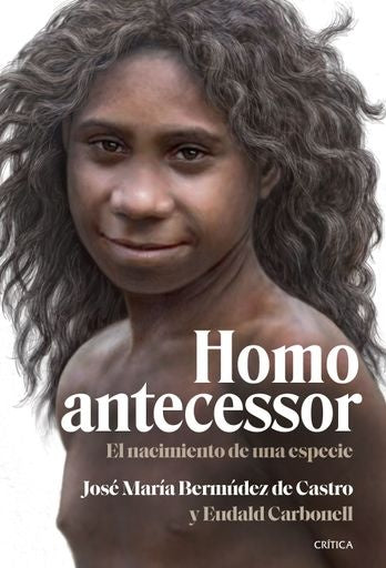 HOMO ANTECESSOR | JOSE MARIA BERMUDEZ DE CASTRO EUDALD CA