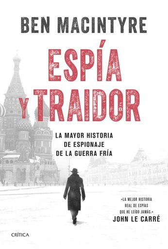 ESPIA Y TRAIDOR | Ben Macintyre