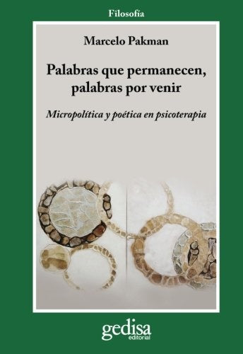 PALABRAS QUE PERMANECEN, PALABRAS POR VENIR | MARCELO PAKMAN