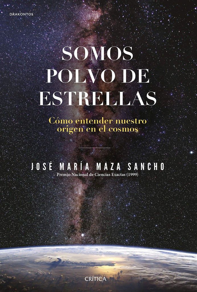 SOMOS POLVO DE ESTRELLAS | JOSE MARIA MAZA