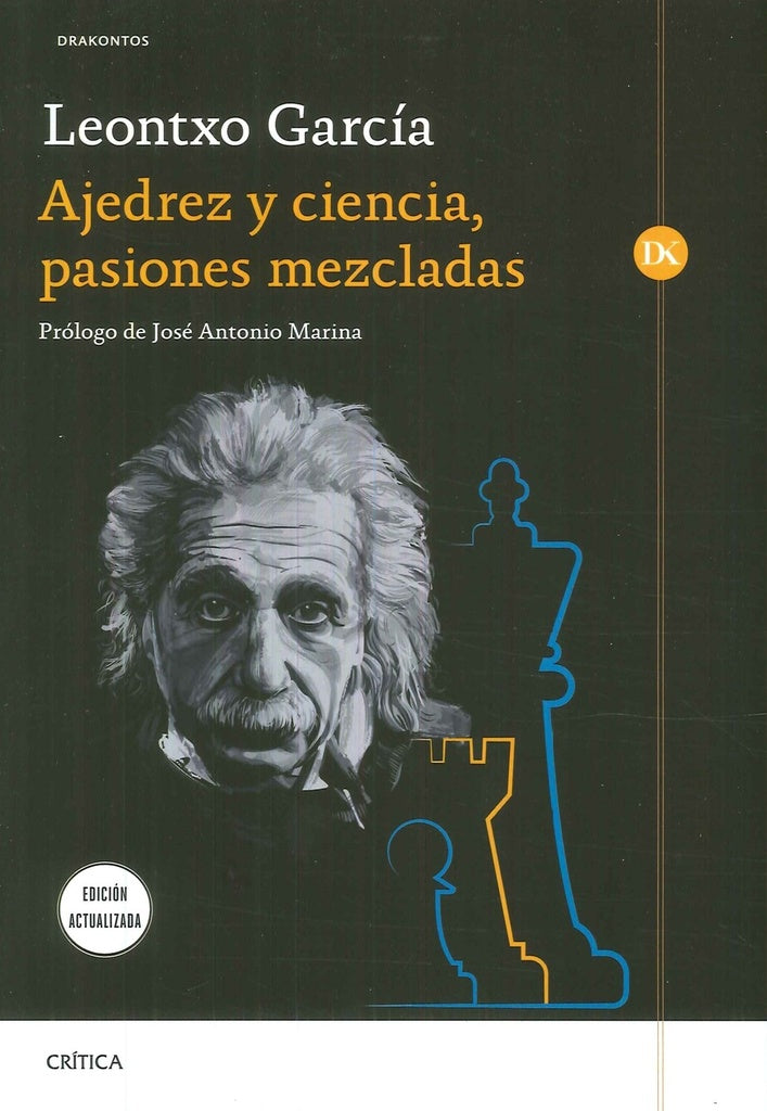 AJEDREZ Y CIENCIA PASIONES MEZCLADAS | LEONTXO GARCIA OLASAGASTI
