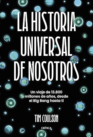 LA HISTORIA UNIVERSAL DE NOSOTROS | TIM COULSON