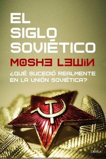 EL SIGLO SOVIETICO | MOSHE LEWIN