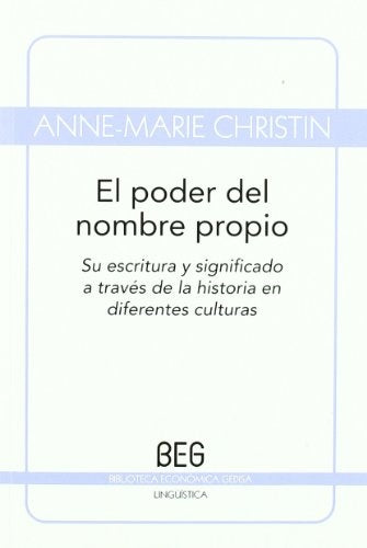 PODER DEL NOMBRE PROPIO, EL | ANNE MARIE CHRISTIN