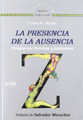 PRESENCIA DE LA AUSENCIA, LA | CARLOS E. SLUZKI
