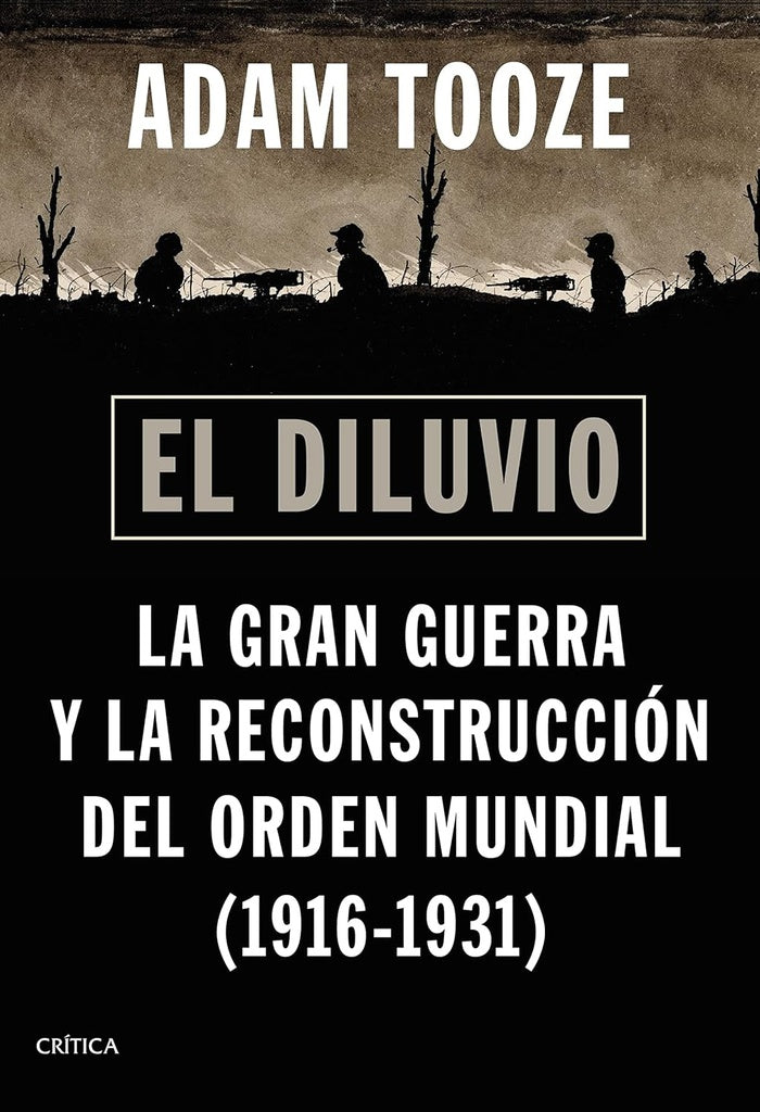 EL DILUVIO | Adam Tooze