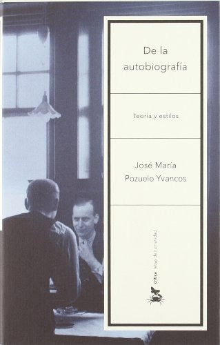 DE LA AUTOBIOGRAFIA TEORIA Y ESTILOS | JOSE Mª POZUELO