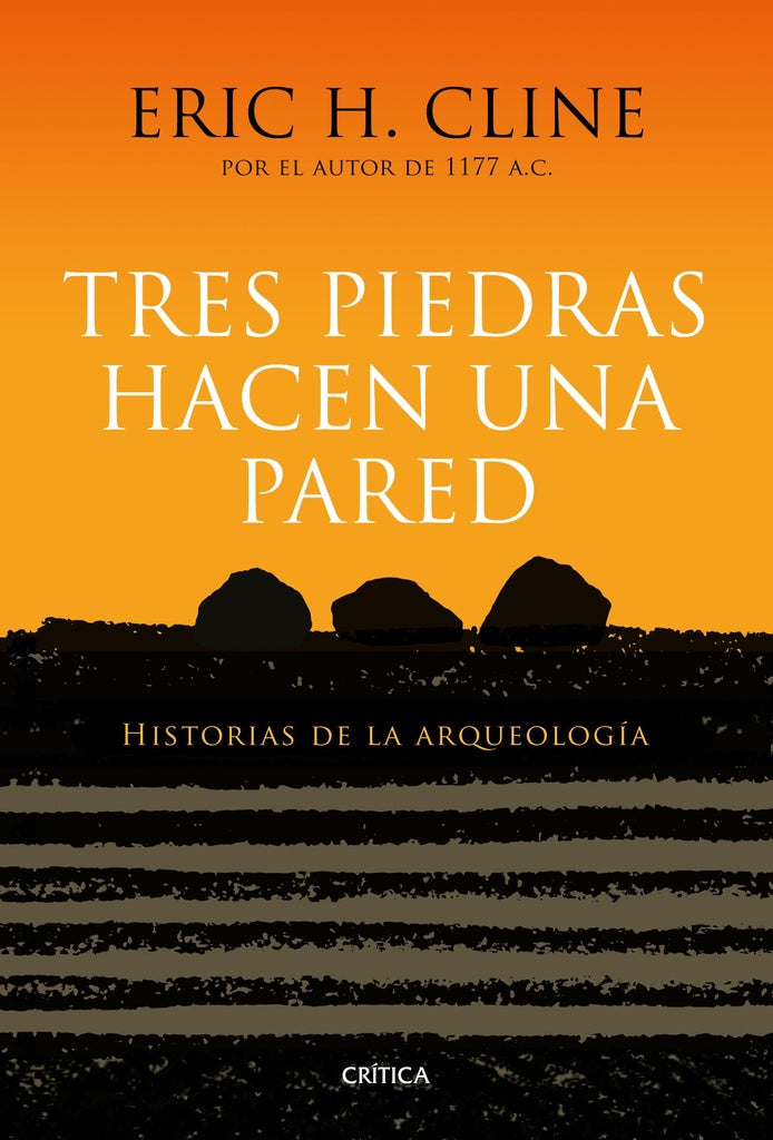 TRES PIEDRAS HACEN UNA PARED | CLINE ERIC H