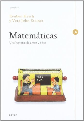 MATEMATICAS UNA HISTORIA DE AMOR Y ODIO | HERSHREUBEN