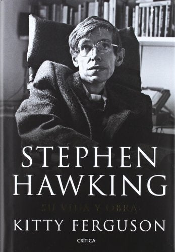 STEPHEN HAWKING SU VIDA Y OBRA | FERGUSONKITTY