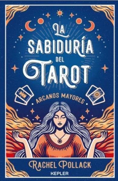 La sabiduría del Tarot: arcanos mayores | Rachel Pollack