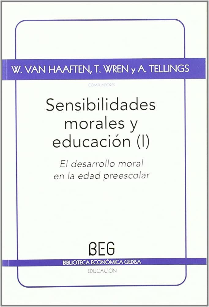 SENSIBILIDADES MORALES Y EDUCACION (I) | W./OTROS VAN HAAFTEN