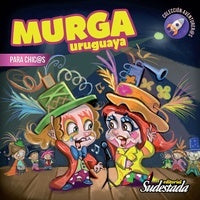 Murga uruguaya para chic@s
| Varios autores