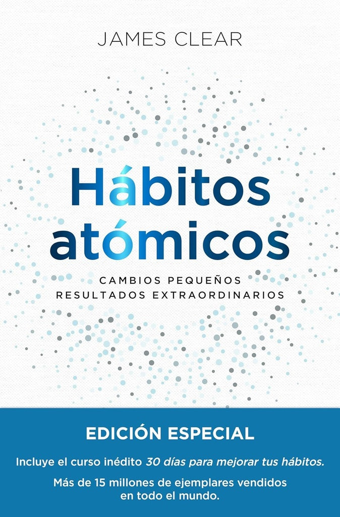 Hábitos atómicos.
Edición especial
| James Clear
