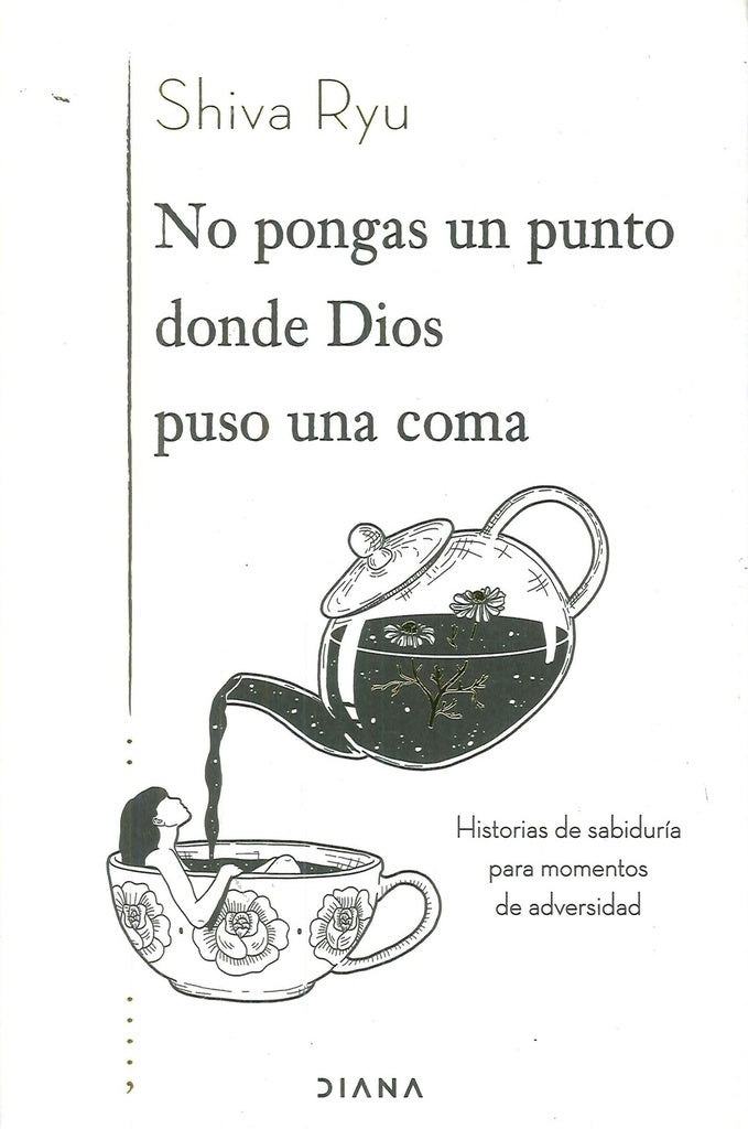 NO PONGAS UN PUNTO DONDE DIOS PUSO UNA COMA | SHIVA RYU