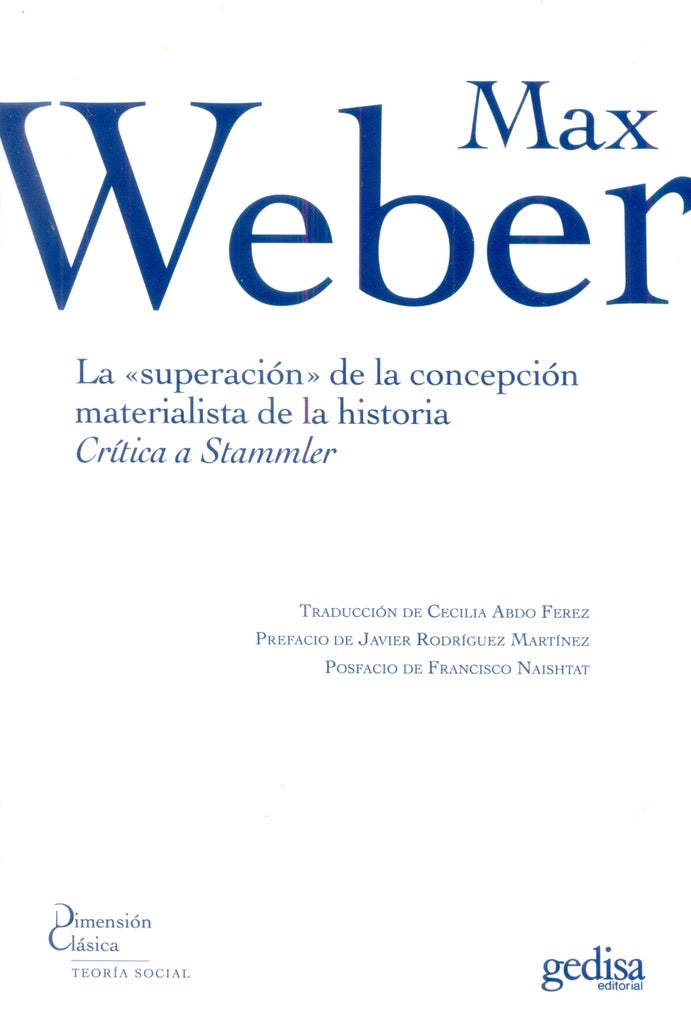 SUPERACION DE LA CONCEPCION MATERIALISTA DE LA HISTORIA, LA | MAX WEBER