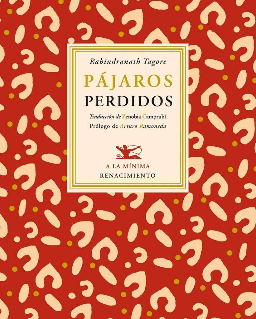 PAJAROS PERDIDOS | RABINDRANATH TAGORE