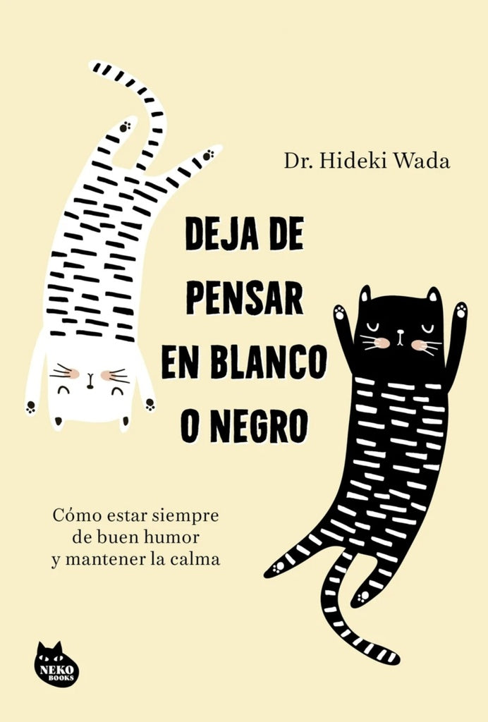 DEJA DE PENSAR EN BLANCO O NEGRO | HIDEKI WADA