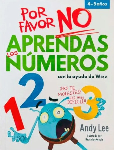 Por favor, no aprendas los números. Colección No aprendas
| Andy Lee