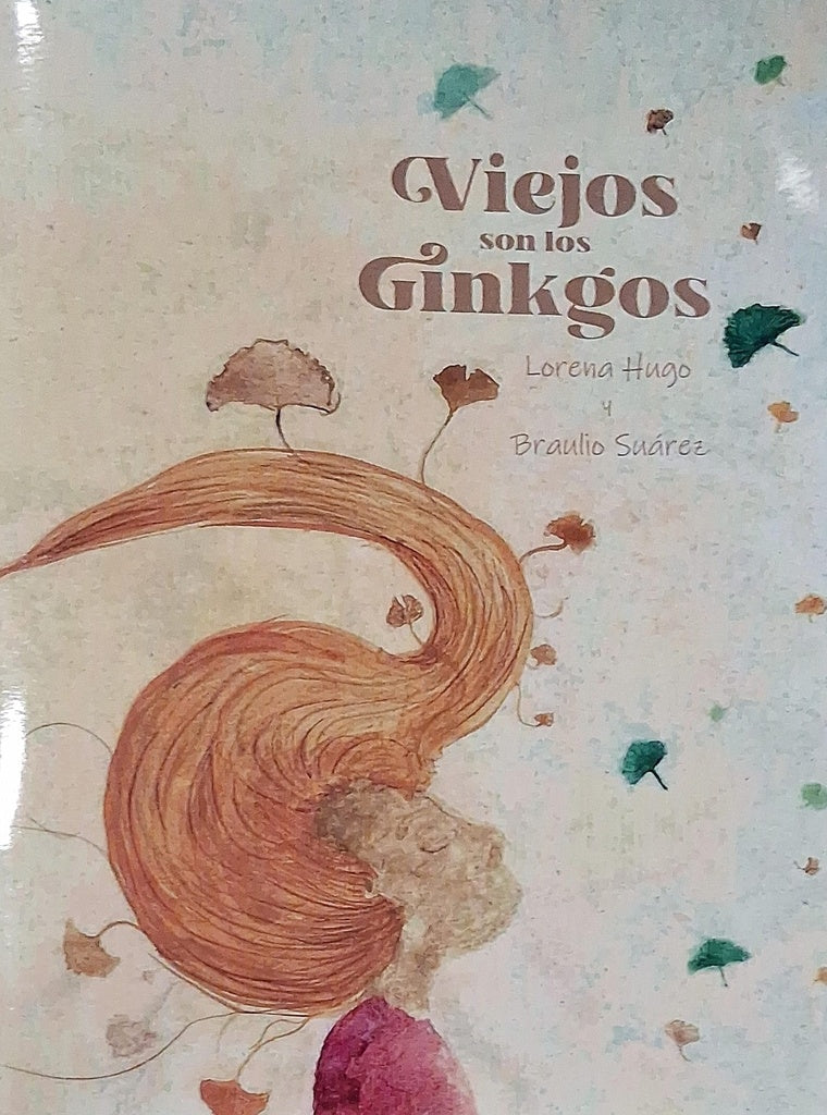 Viejos son los ginkgos
| LORENA HUGO