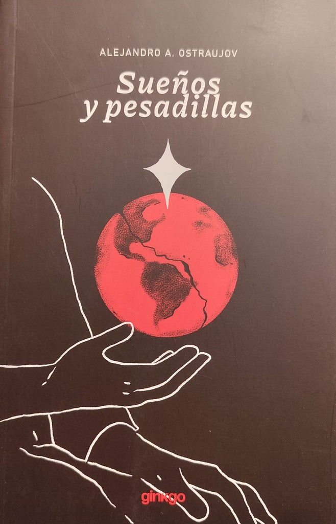 Sueños y pesadillas | ALEJANDROA. OSTRAUJOV